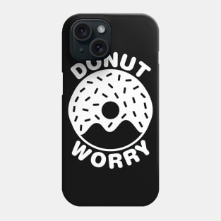 Donut Worry - White Phone Case