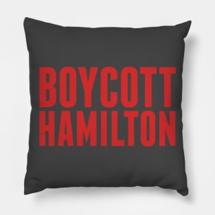 boycott hamilton Pillow