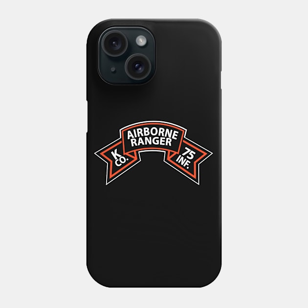 K Co 75th Infantry (Ranger) Scroll Phone Case by twix123844