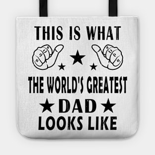 This Is What The World's Greatest Dad Looks Like Tote