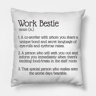 Work bestie Pillow