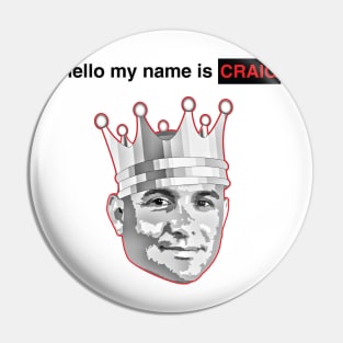 Hello My Name Is Craig Pin