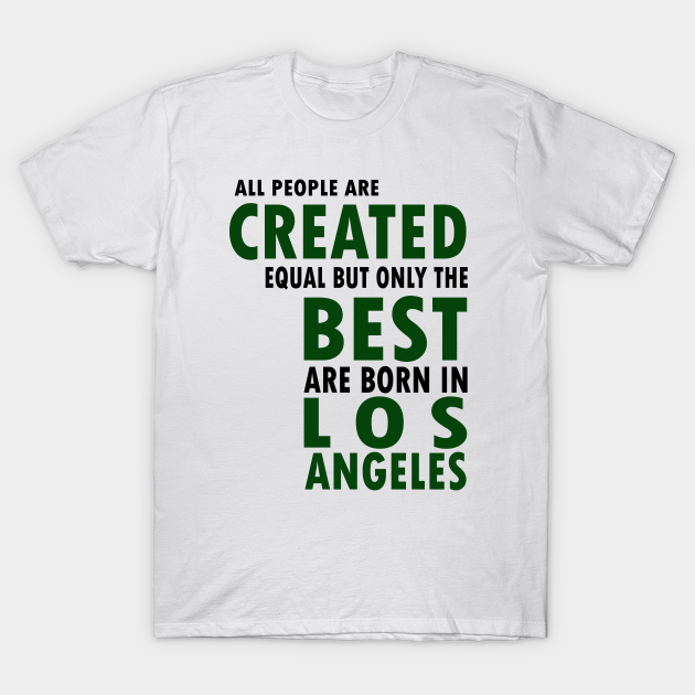 Discover Born in Los Angeles - Los Angeles - T-Shirt