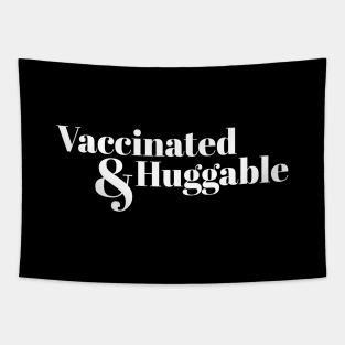 Vaccinated & Huggable Tapestry