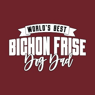 Bichon, World's Best Dog Dad T-Shirt