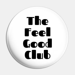 The Feel Good Club. A Self Love, Self Confidence Quote. Pin