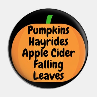 Pumpkins, Hayrides, Apple Cider, Falling Leaves Autumn Fall Design Pin