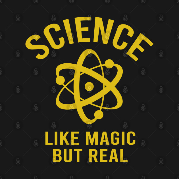 Disover Science Women : Science Like Magic But Real : Nerdy Women: Atom gift, Funny gift, Teacher Gifts, Atom - Science Lover - T-Shirt