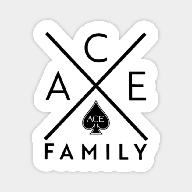 Ace Family Tshirt Ace Family Memebers Magnet Teepublic