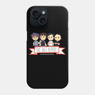 The Salt Report Podcast Phone Case