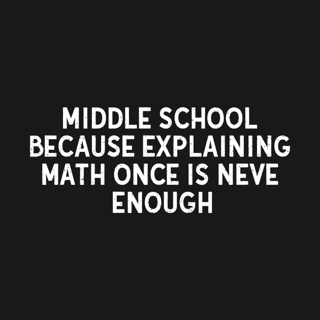 Middle School Because explaining math by trendynoize