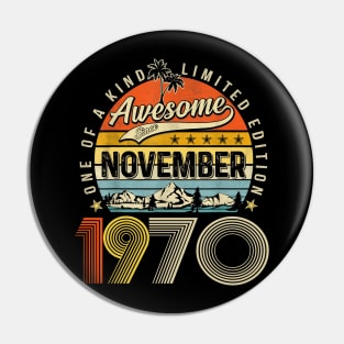 Awesome Since November 1970 Vintage 53rd Birthday Pin