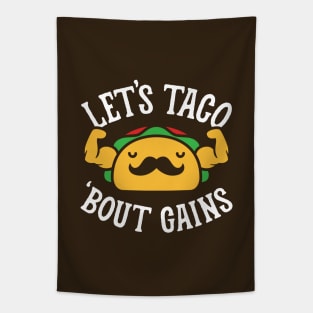 Let's Taco 'Bout Gains Tapestry