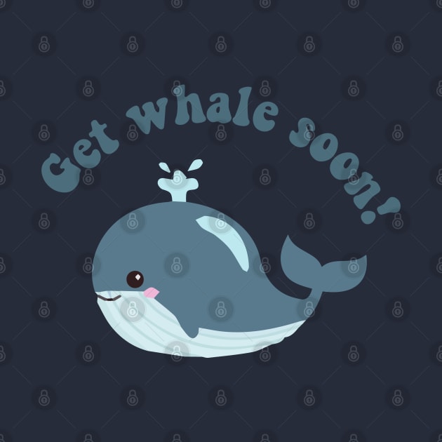 get whale soon - funny pun by zaiynabhw