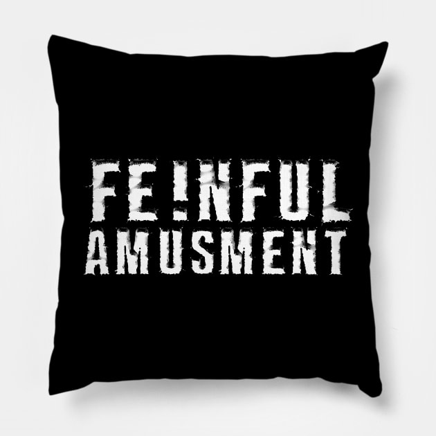 13XD XMY ''13XDDYLXND 5'' (FE!NFUL AMUSMENT) Pillow by KVLI3N