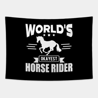 Horse Rider - World's okayest horse rider w Tapestry