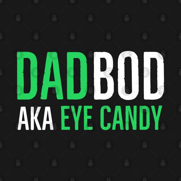 Dad Bod AKA Eye Candy by DB Teez and More