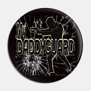 My Daddyguard Father Day Gift Pin