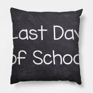 Last Day Of School... Pillow