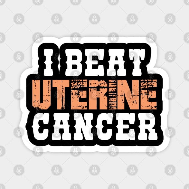 I Beat Uterine Cancer Magnet by zeedot