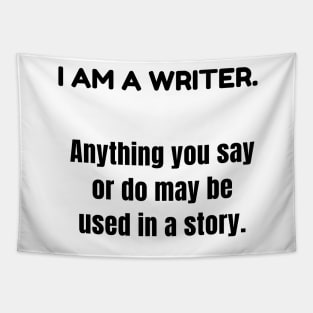 I Am A Writer funny Shirt Tapestry