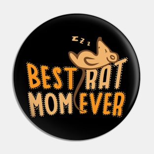 Best Rat Mom Ever Pin