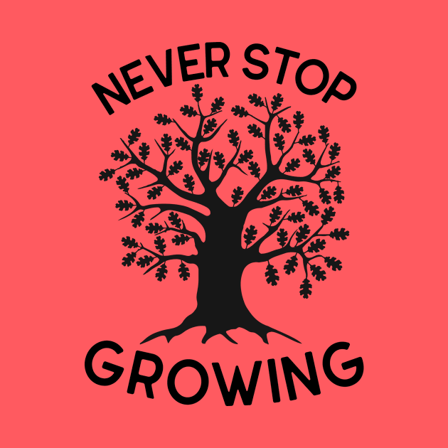 NEVER STOP GROWING by IoannaS