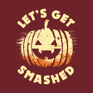 Let's get Smashed | Halloween Drinking Party Pumpkin Head T-Shirt