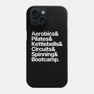 Fitness | Aerobics Pilates Kettlebells Circuits Spinning Bootcamp Phone Case