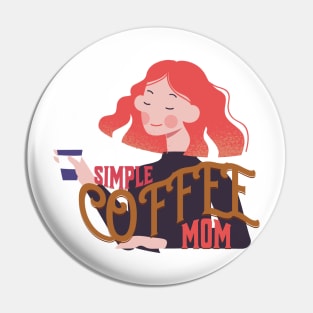 Simple Coffee Mom Pin