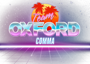 Team Oxford Comma  / English Nerds / College Student Magnet