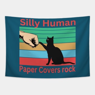 Silly Human funny design for cat lovers. Tapestry