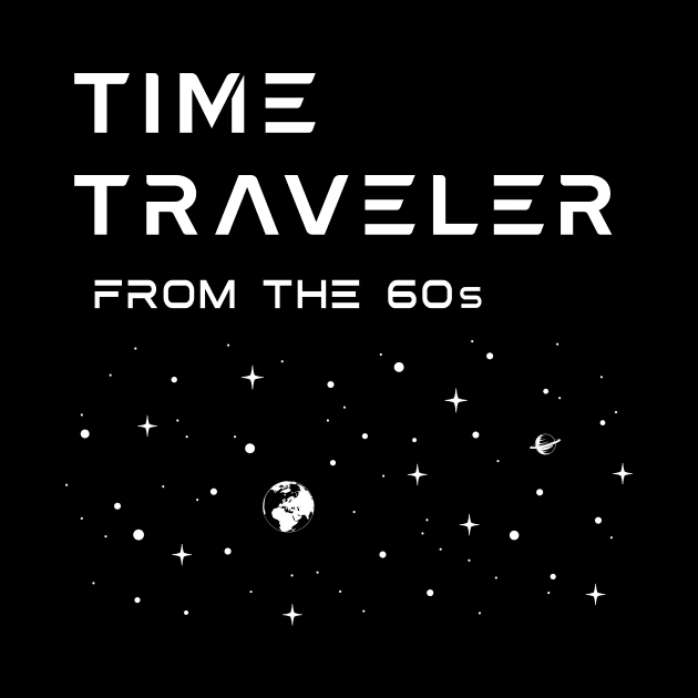 TIME TRAVELER, From the 60's. Nostalgia, down memory lane. by Cat In Orbit ®