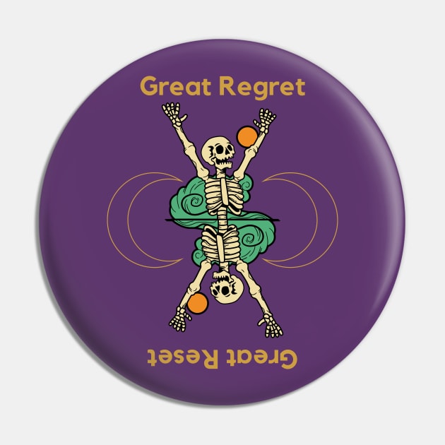 Great Regret Great Reset. A great, beautiful, cute skeleton design with the slogan "Great Regret - Great Reset". Pin by Blue Heart Design