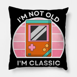 I'm not old, I'm Classic | Handheld Console | Retro Hardware | Vintage Sunset | Gamer girl | '80s '90s Video Gaming Pillow