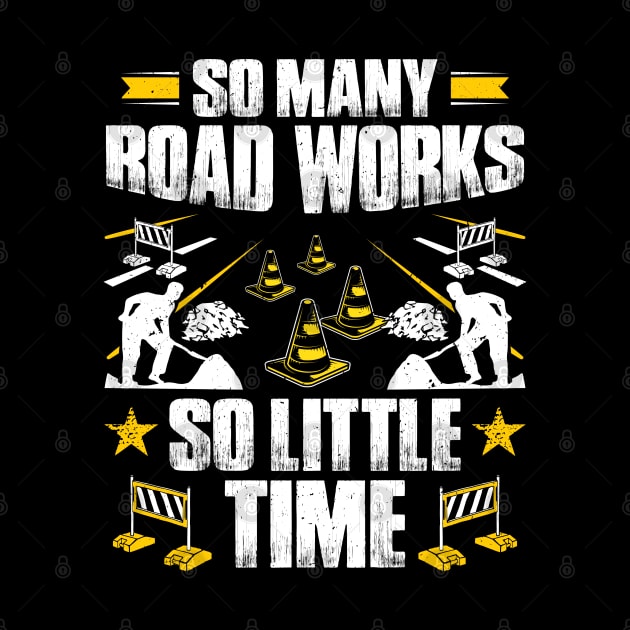 Roadbuilder Road Builder Roadmaker Waymaker Gift by Krautshirts