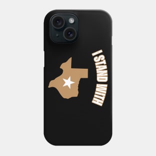 I stand with Texas Phone Case