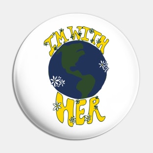 I'm With Her Pin