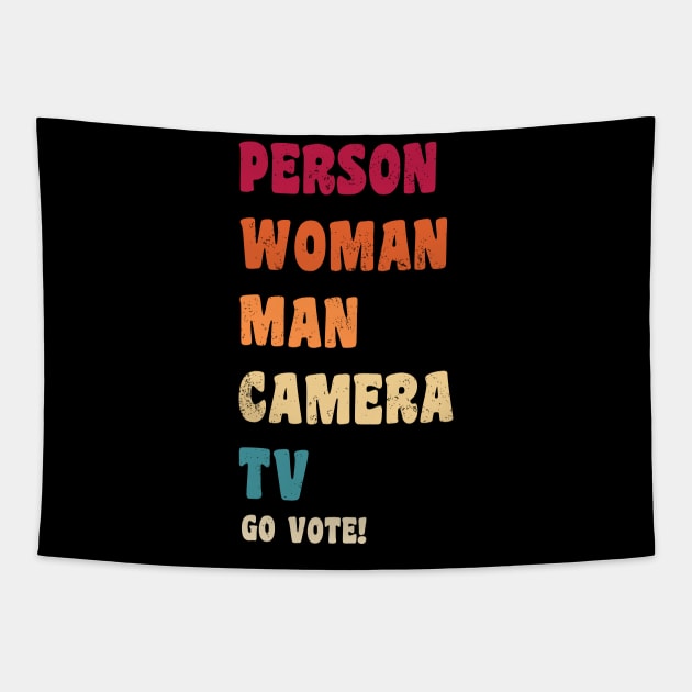 Person Woman Man Camera TV Go Vote Tapestry by G! Zone