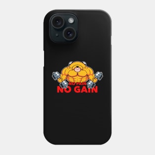 GYM TIMe, No Pain, NO Gain Phone Case