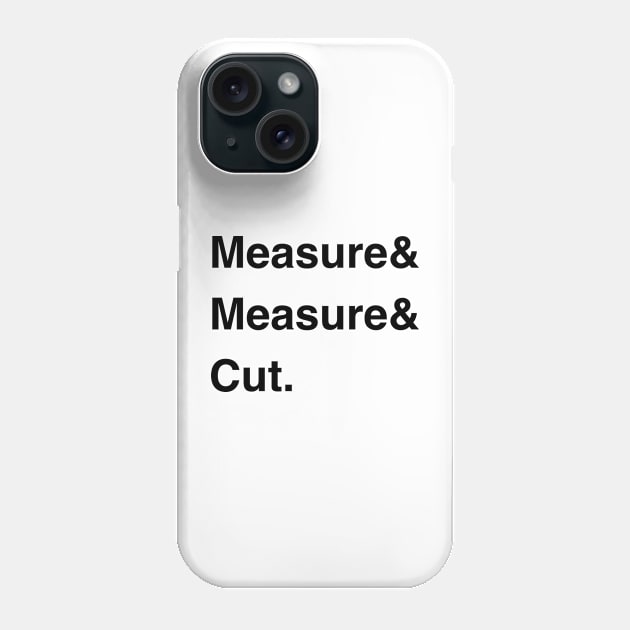 Helvetica Woodworking List Phone Case by Hofmann's Design