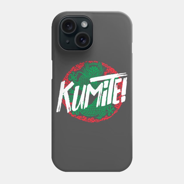 Kumite! Phone Case by How Did This Get Made?