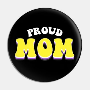 Proud Mom Nonbinary Pride Pin