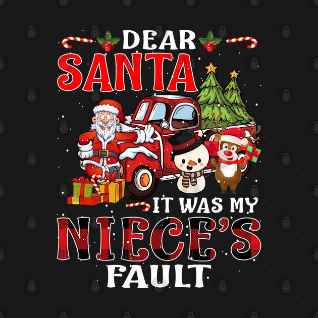 Dear Santa It Was My Niece Fault Christmas Funny Chirtmas Gift by intelus