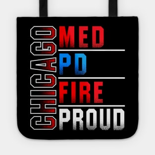 Chicago Med Chicago Pd Chicago Fire Chicago Proud Tote