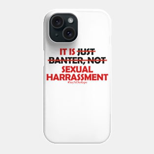 Say NO to Rape III Phone Case