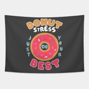 Donut Stress Just Try Your Best Tapestry