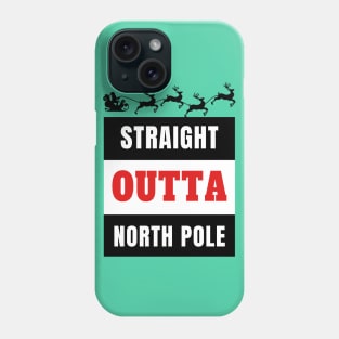 Straight Outta North Pole Santa Riding A Sled Silhouette Gift Phone Case