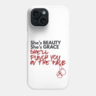 She'll punch you in the face female fighter Phone Case