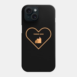 Yorkie Mom Phone Case